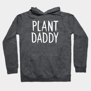 Plant Daddy Hoodie